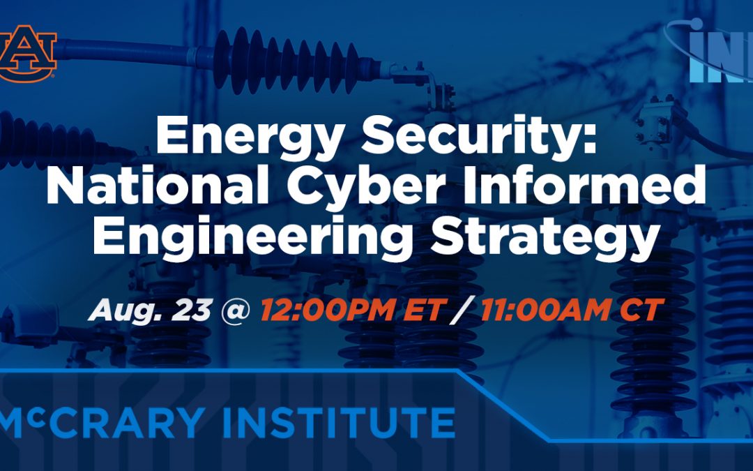 Energy Security: Cyber Informed Engineering